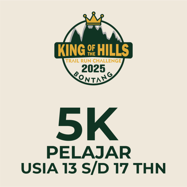 KING OF THE HILLS 2025 - 5K PELAJAR